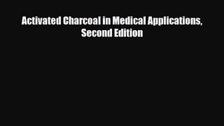 PDF Download Activated Charcoal in Medical Applications Second Edition Read Full Ebook