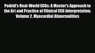PDF Download Podrid's Real-World ECGs: A Master's Approach to the Art and Practice of Clinical