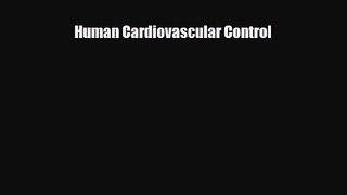 PDF Download Human Cardiovascular Control PDF Full Ebook