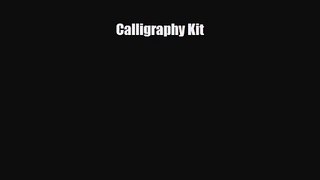 [PDF Download] Calligraphy Kit [Read] Online