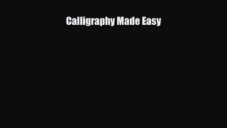 [PDF Download] Calligraphy Made Easy [PDF] Online