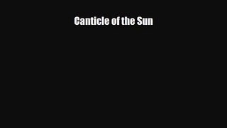 [PDF Download] Canticle of the Sun [Download] Online