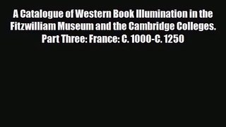 [PDF Download] A Catalogue of Western Book Illumination in the Fitzwilliam Museum and the Cambridge