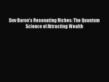 Read Dov Baron's Resonating Riches: The Quantum Science of Attracting Wealth Ebook Free