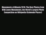 PDF Download - Monuments of Albania 2016: The Best Photos from Wiki Loves Monuments the World's