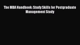 Read The MBA Handbook: Study Skills for Postgraduate Management Study Ebook Free