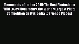 PDF Download - Monuments of Jordan 2015: The Best Photos from Wiki Loves Monuments the World's