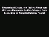 PDF Download - Monuments of Kosovo 2016: The Best Photos from Wiki Loves Monuments the World's