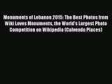 PDF Download - Monuments of Lebanon 2015: The Best Photos from Wiki Loves Monuments the World's