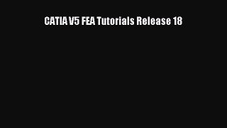 [PDF Download] CATIA V5 FEA Tutorials Release 18 [PDF] Full Ebook