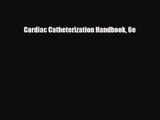 PDF Download Cardiac Catheterization Handbook 6e Read Full Ebook