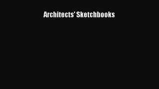 [PDF Download] Architects' Sketchbooks [PDF] Full Ebook