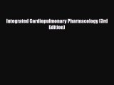 PDF Download Integrated Cardiopulmonary Pharmacology (3rd Edition) Read Online