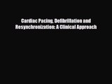 PDF Download Cardiac Pacing Defibrillation and Resynchronization: A Clinical Approach Read