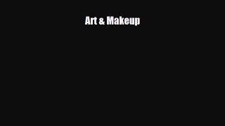 [PDF Download] Art & Makeup [PDF] Online