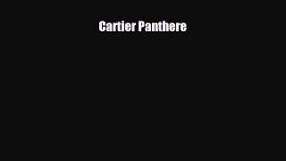 [PDF Download] Cartier Panthere [Download] Online