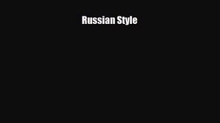 [PDF Download] Russian Style [PDF] Full Ebook
