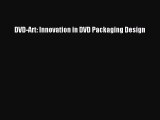 [PDF Download] DVD-Art: Innovation in DVD Packaging Design [Read] Full Ebook
