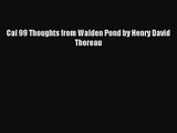 PDF Download - Cal 99 Thoughts from Walden Pond by Henry David Thoreau Read Full Ebook