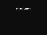 [PDF Download] Scottish Castles [Download] Online