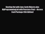 [PDF Download] Starting Out with Java: Early Objects plus MyProgrammingLab with Pearson eText