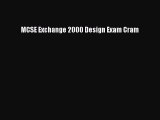 [PDF Download] MCSE Exchange 2000 Design Exam Cram [Download] Full Ebook