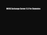 [PDF Download] MCSE Exchange Server 5.5 For Dummies [PDF] Full Ebook