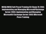 [PDF Download] MCSA/MCSE Self-Paced Training Kit (Exam 70-284): Implementing and Managing Microsoft?Exchange