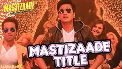 MASTIZAADE Title Song (VIDEO) _ Riteish Deshmukh_ Tusshar Kapoor_ Vir Das_ Meet-Classic Video