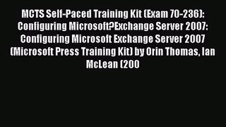 [PDF Download] MCTS Self-Paced Training Kit (Exam 70-236): Configuring Microsoft?Exchange Server