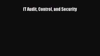 [PDF Download] IT Audit Control and Security [Download] Online