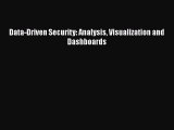 [PDF Download] Data-Driven Security: Analysis Visualization and Dashboards [Download] Full