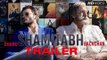 SHAMITABH Official Trailer Launch | Amitabh Bachchan | Dhanush | Akshara Haasan