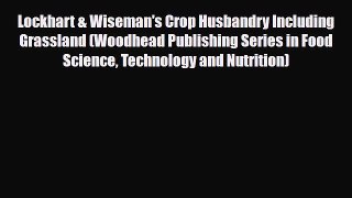 Lockhart & Wiseman's Crop Husbandry Including Grassland (Woodhead Publishing Series in Food