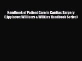 PDF Download Handbook of Patient Care in Cardiac Surgery (Lippincott Williams & Wilkins Handbook