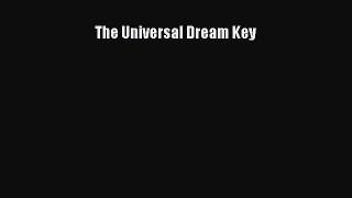 [PDF Download] The Universal Dream Key [Download] Online