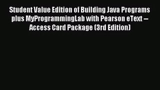 [PDF Download] Student Value Edition of Building Java Programs plus MyProgrammingLab with Pearson