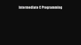 [PDF Download] Intermediate C Programming [Read] Online