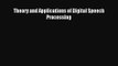 [PDF Download] Theory and Applications of Digital Speech Processing [Read] Full Ebook