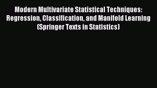 [PDF Download] Modern Multivariate Statistical Techniques: Regression Classification and Manifold