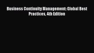 [PDF Download] Business Continuity Management: Global Best Practices 4th Edition [Read] Full