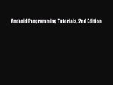 [PDF Download] Android Programming Tutorials 2nd Edition [Download] Full Ebook