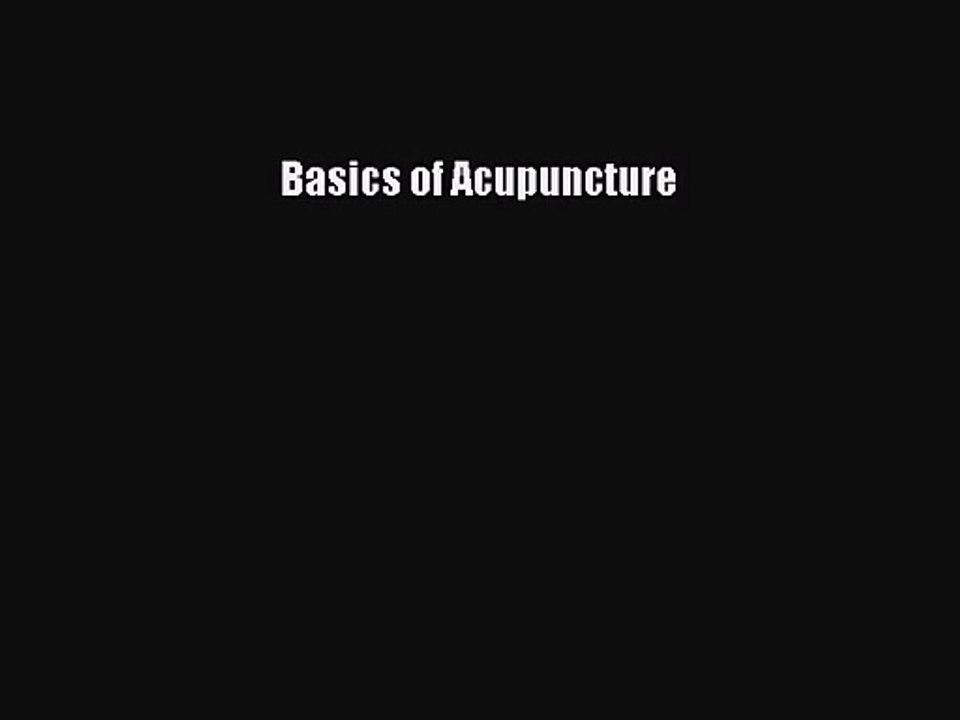 [PDF Download] Basics of Acupuncture [PDF] Online