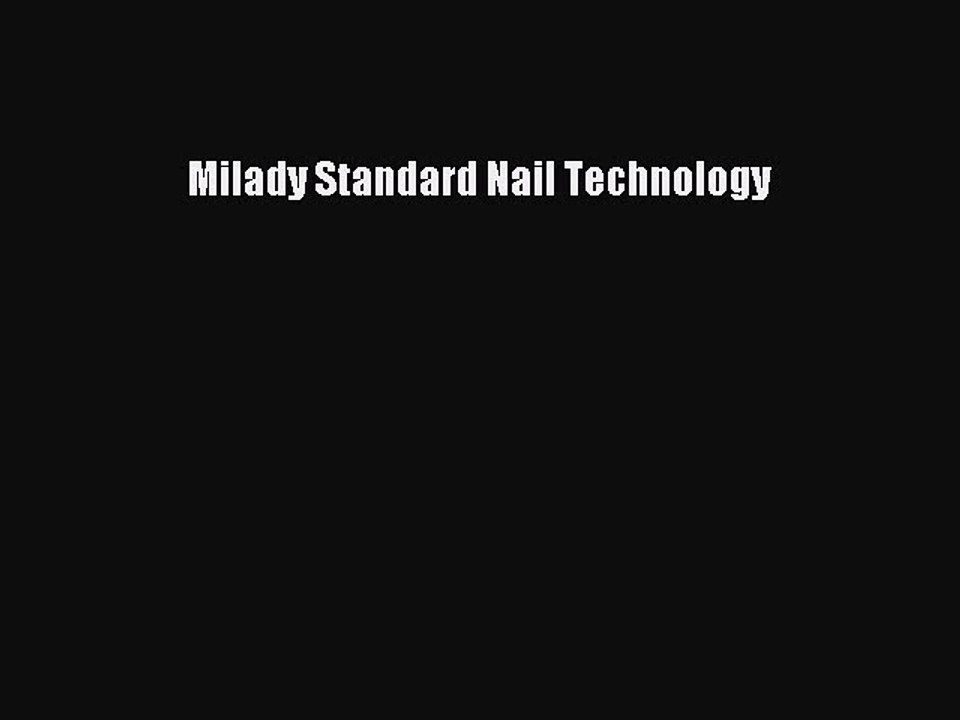 [PDF Download] Milady Standard Nail Technology [Download] Full Ebook