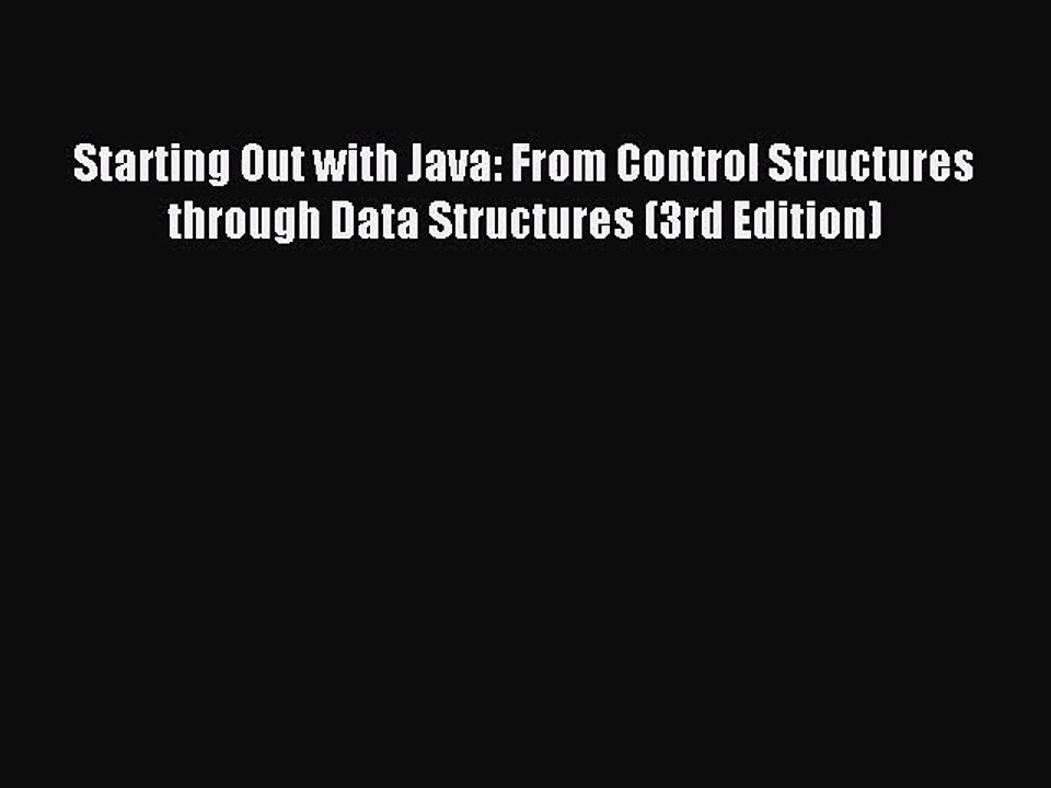 [PDF Download] Starting Out with Java: From Control Structures through ...
