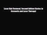 PDF Download Laser Hair Removal Second Edition (Series in Cosmetic and Laser Therapy) Download