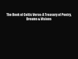 [PDF Download] The Book of Celtic Verse: A Treasury of Poetry Dreams & Visions [PDF] Online