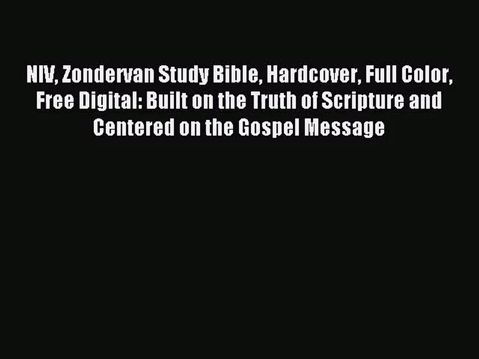 [PDF Download] NIV Zondervan Study Bible Hardcover Full Color Free Digital: Built on the Truth