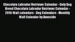 PDF Download - Chocolate Labrador Retriever Calendar - Only Dog Breed Chocolate Labrador Retriever