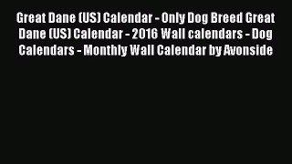 PDF Download - Great Dane (US) Calendar - Only Dog Breed Great Dane (US) Calendar - 2016 Wall